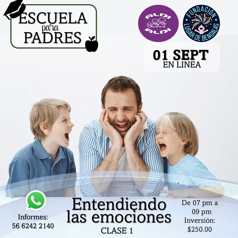 Escuela para Padres, Clase 1: Entendiendo las emociones, 1 de septiembre en línea