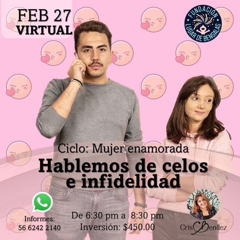 Ciclo Mujer Enamorada, 27 de febrero: Hablemos de celos e infidelidad
