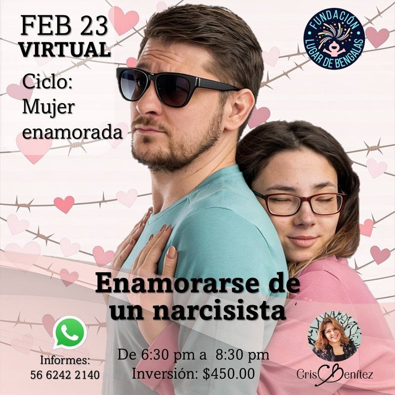 Ciclo Mujer Enamorada, 23 de febrero: Enamorarse de un narcisista